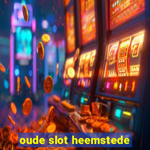 oude slot heemstede